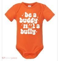Be A Buddy Not A Bully Anti Bullying Unity Day Baby Bodysuit thumb 0