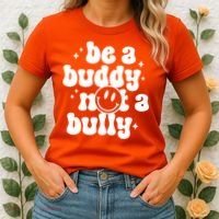 Be A Buddy Not A Bully Anti Bullying Unity Day Women's T-Shirt thumb 2