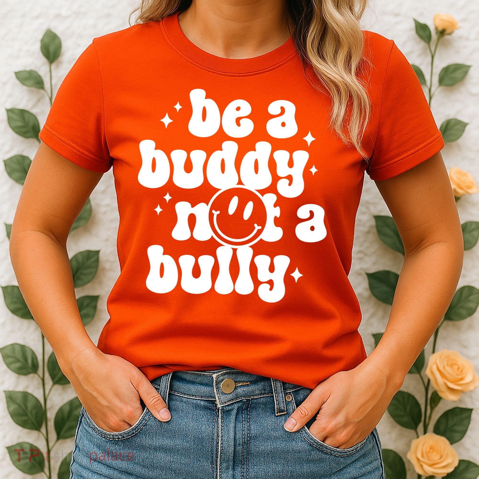 Be A Buddy Not A Bully Anti Bullying Unity Day Women's T-Shirt
