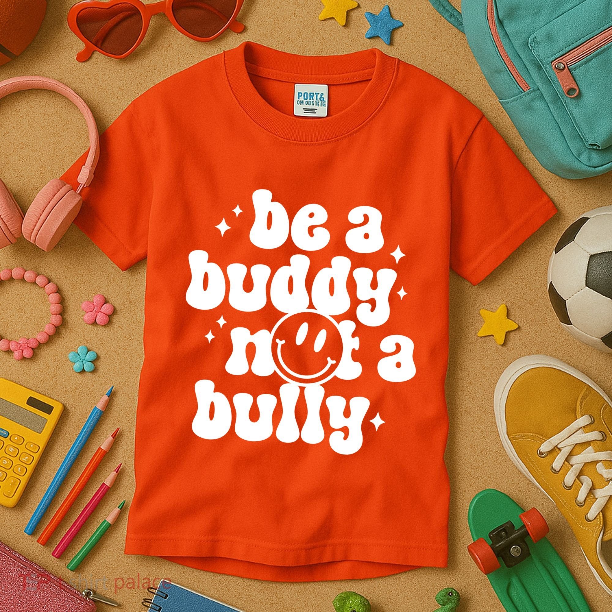 Be A Buddy Not A Bully Anti Bullying Unity Day Kids T-Shirt