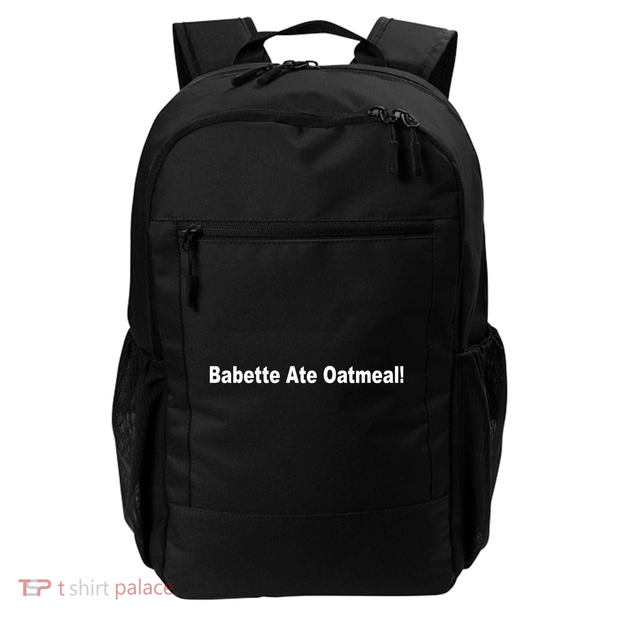 Babette Ate Oatmeal! Backpack