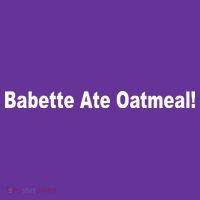 Babette Ate Oatmeal! Women's Long Sleeve Shirt thumb 2