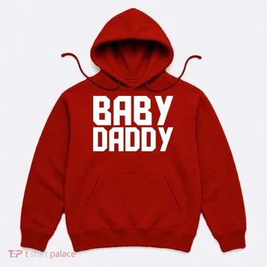 Baby Daddy Hoodie
