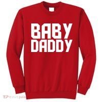 Baby Daddy Sweatshirt thumb 0