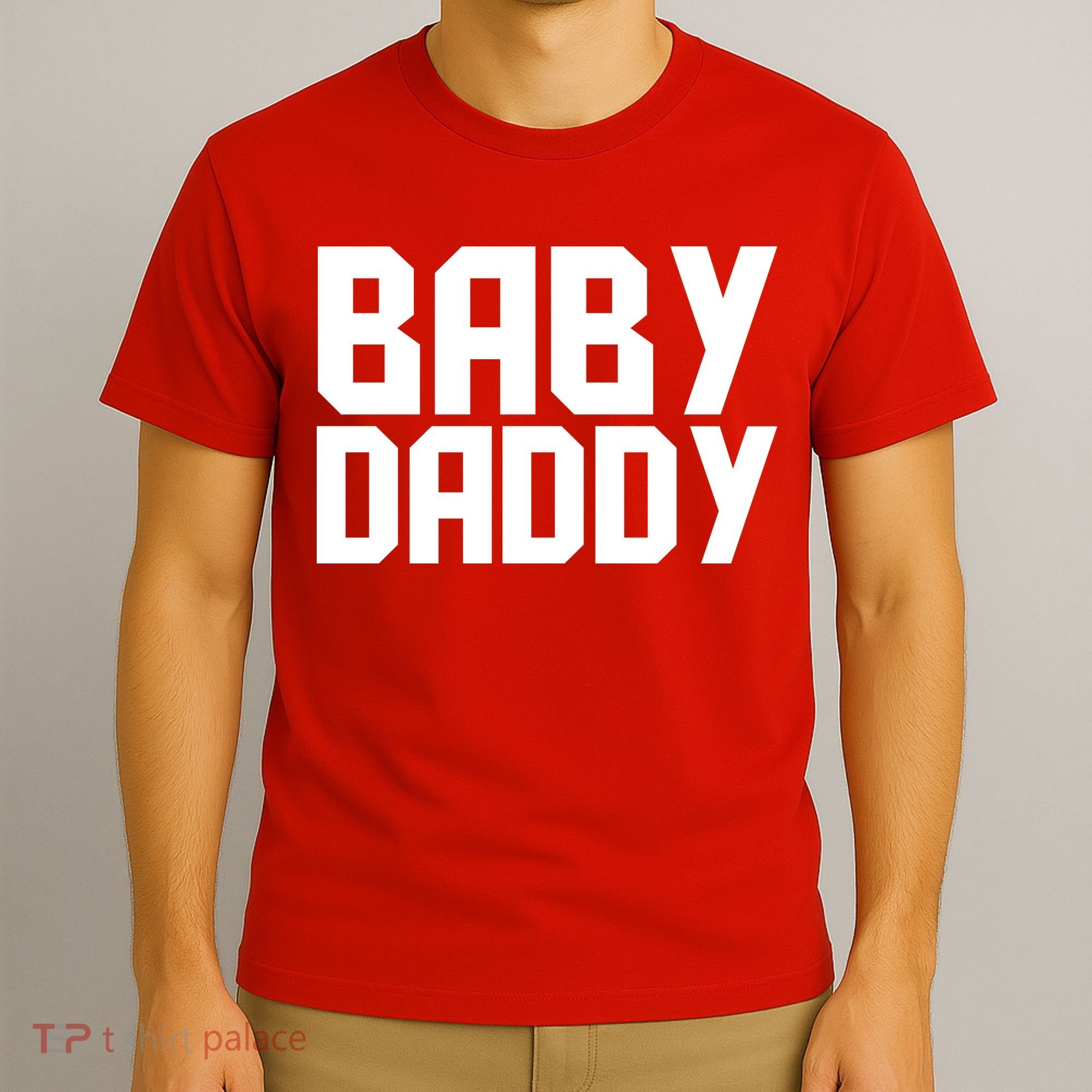 Baby Daddy T-Shirt
