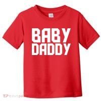 Baby Daddy Toddler T-Shirt thumb 0