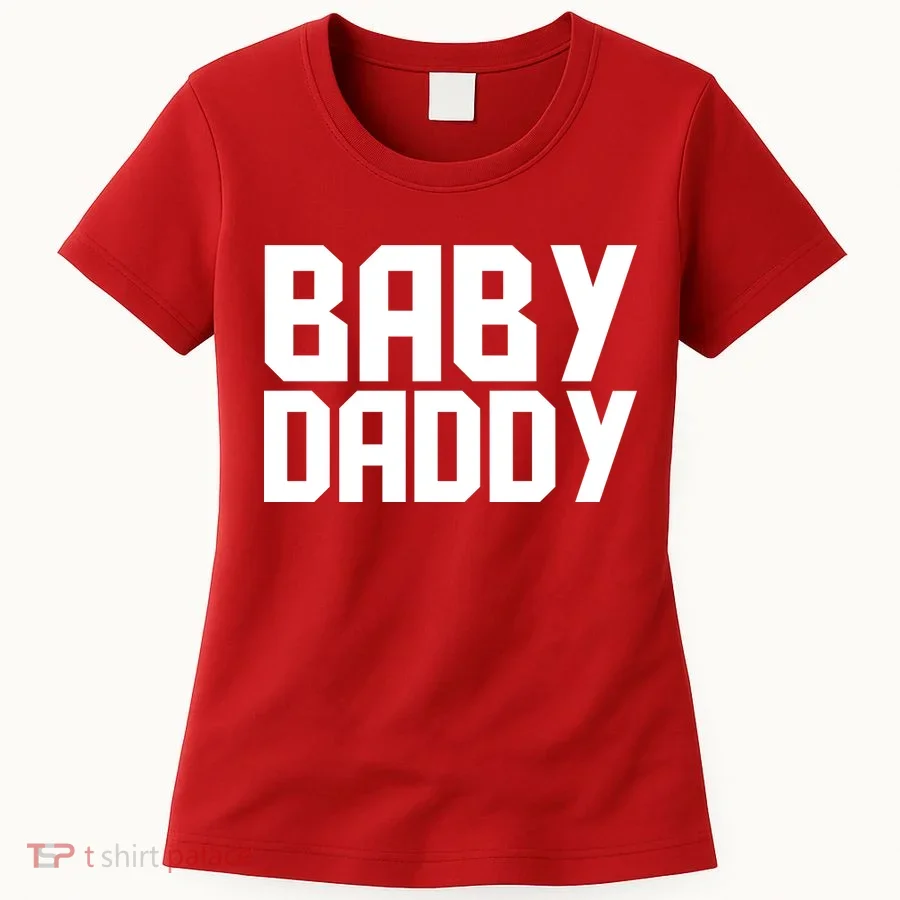 Baby Daddy Women's T-Shirt