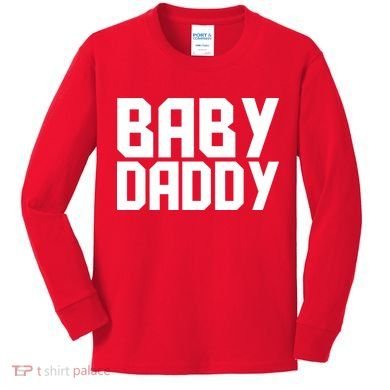 Baby Daddy Kids Long Sleeve Shirt