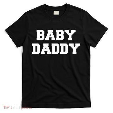 Baby Daddy New Father T-Shirt