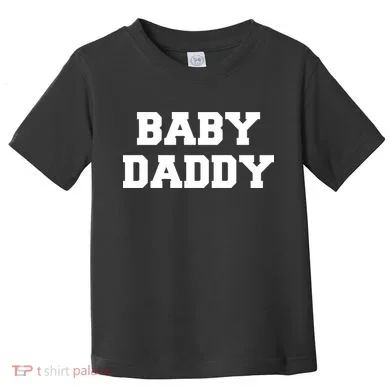 Baby Daddy New Father Toddler T-Shirt