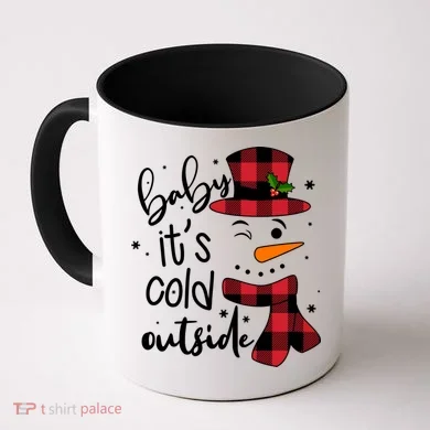 Baby It's Cold Outside Snowman Coffee Mug