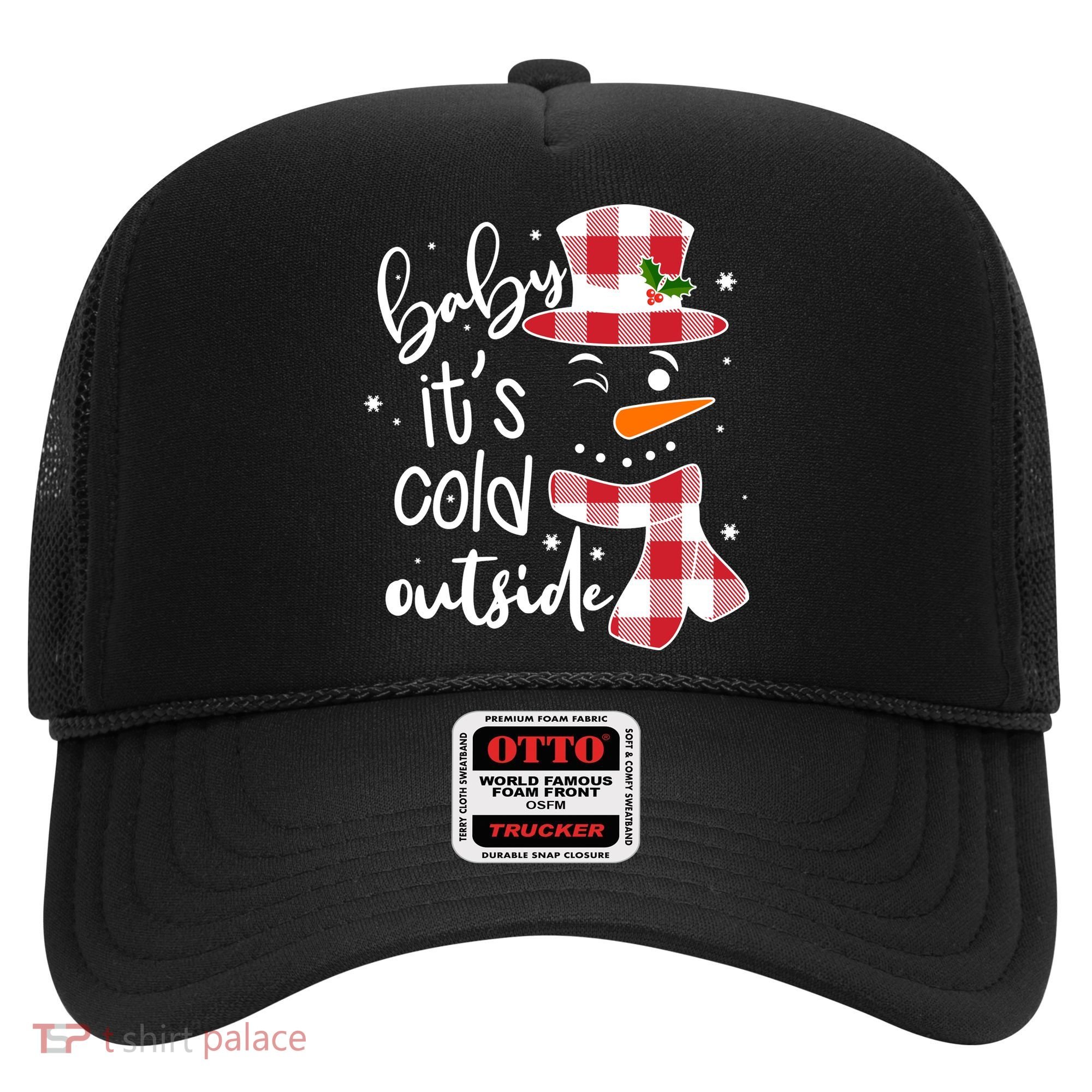 Baby It's Cold Outside Snowman Hat