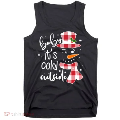 Baby It's Cold Outside Snowman Tank Top