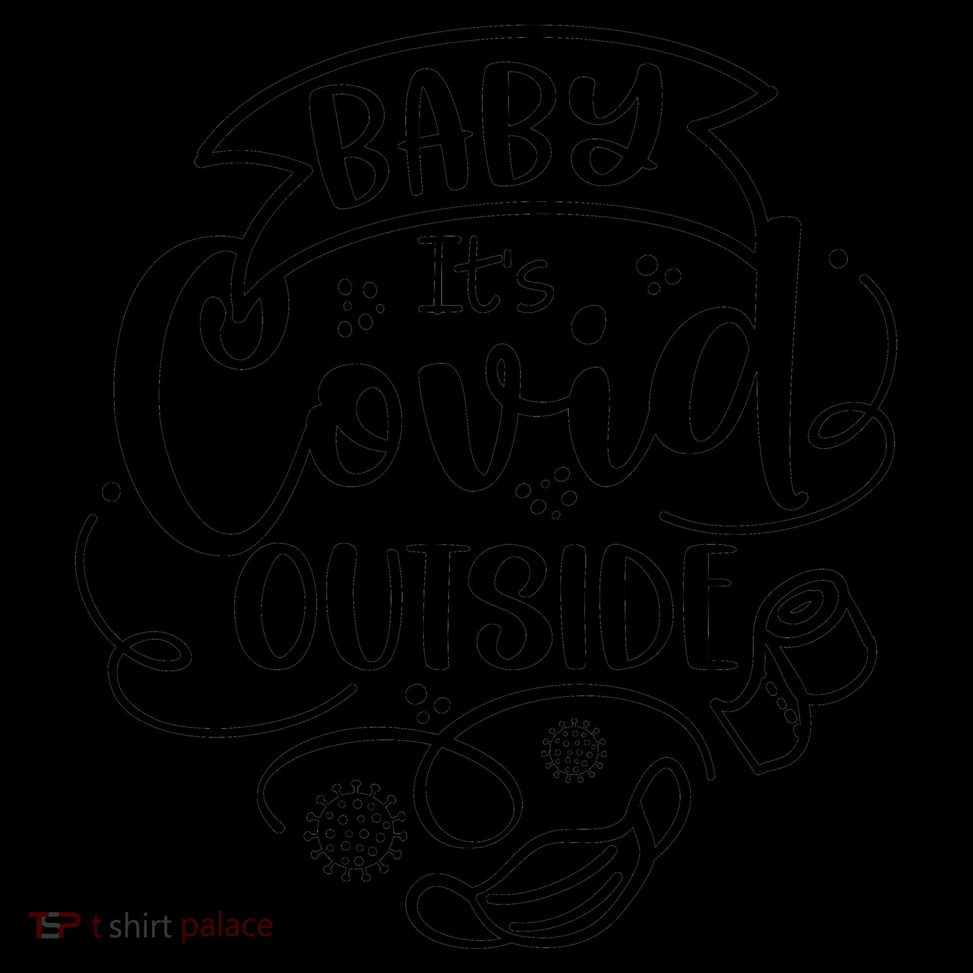 Baby It's Covid Outside Coffee Mug