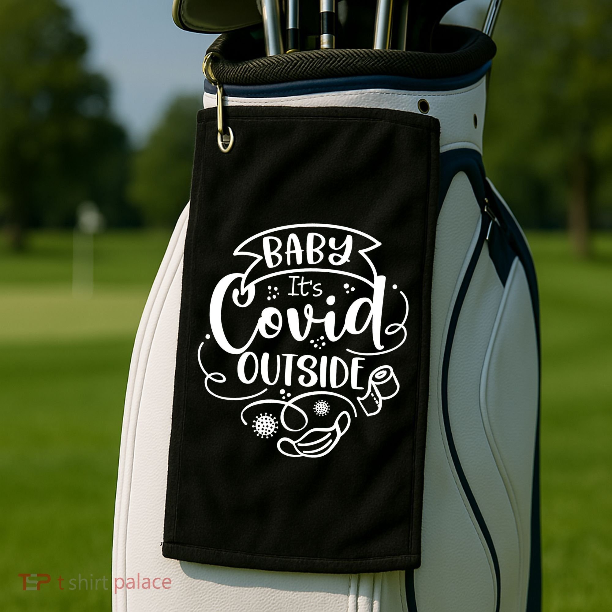 Baby It's Covid Outside Golf Towel