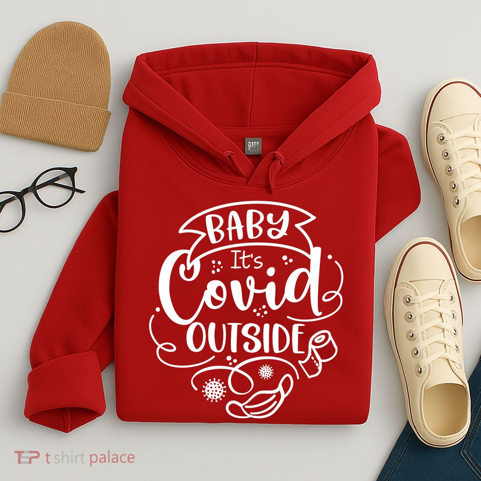 Baby It's Covid Outside Hoodie