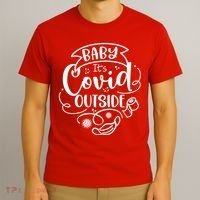 Baby It's Covid Outside T-Shirt thumb 3