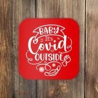Baby It's Covid Outside Coaster thumb 0