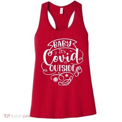 Baby It's Covid Outside Women's Tank Top