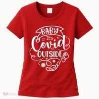 Baby It's Covid Outside Women's T-Shirt thumb 0