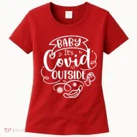 Baby It's Covid Outside Women's T-Shirt thumb 0