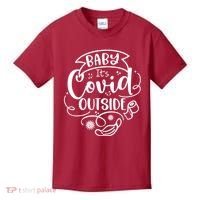 Baby It's Covid Outside Kids T-Shirt thumb 0
