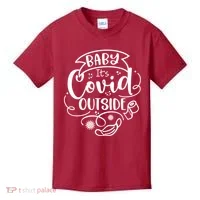 Baby It's Covid Outside Kids T-Shirt thumb 0