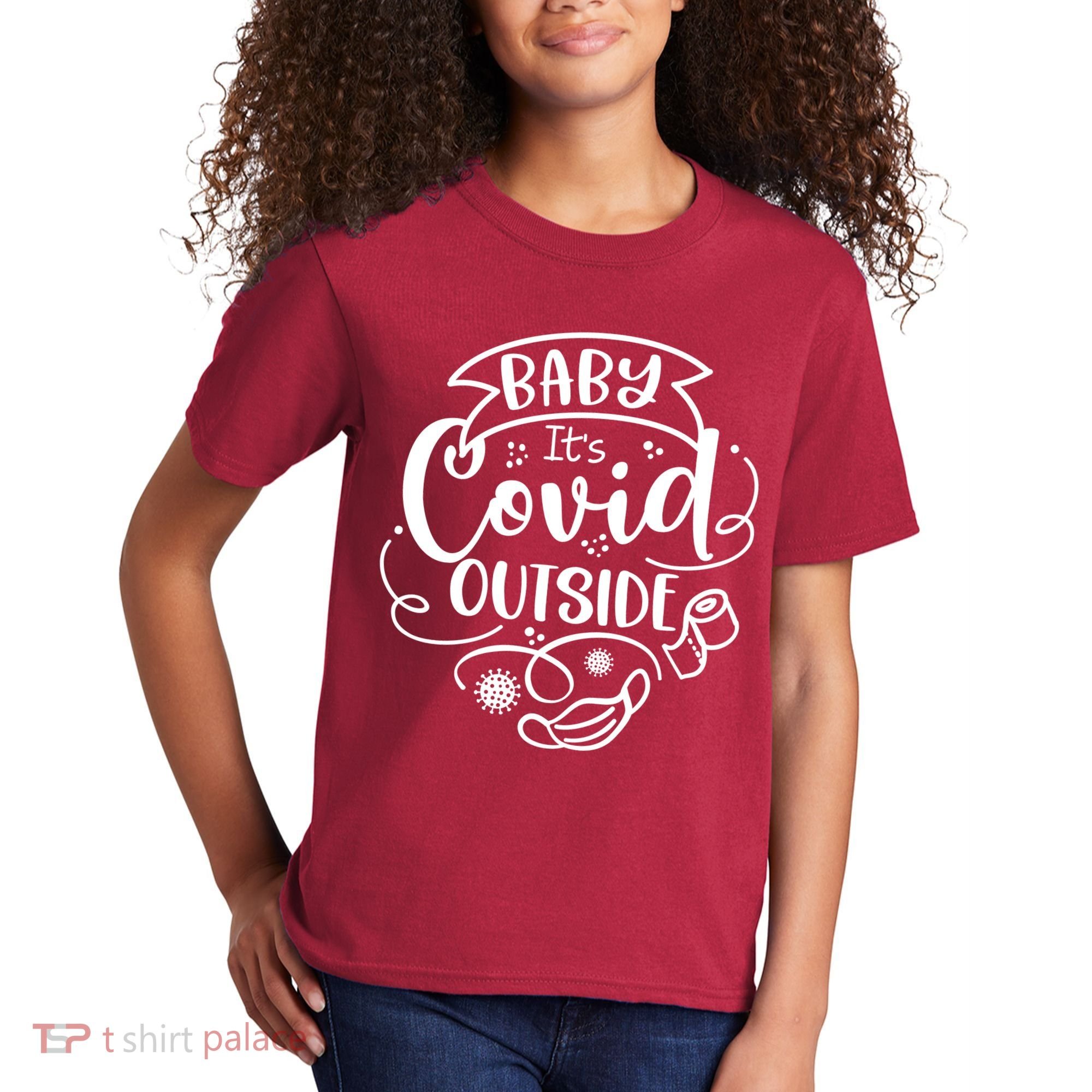 Baby It's Covid Outside Kids T-Shirt