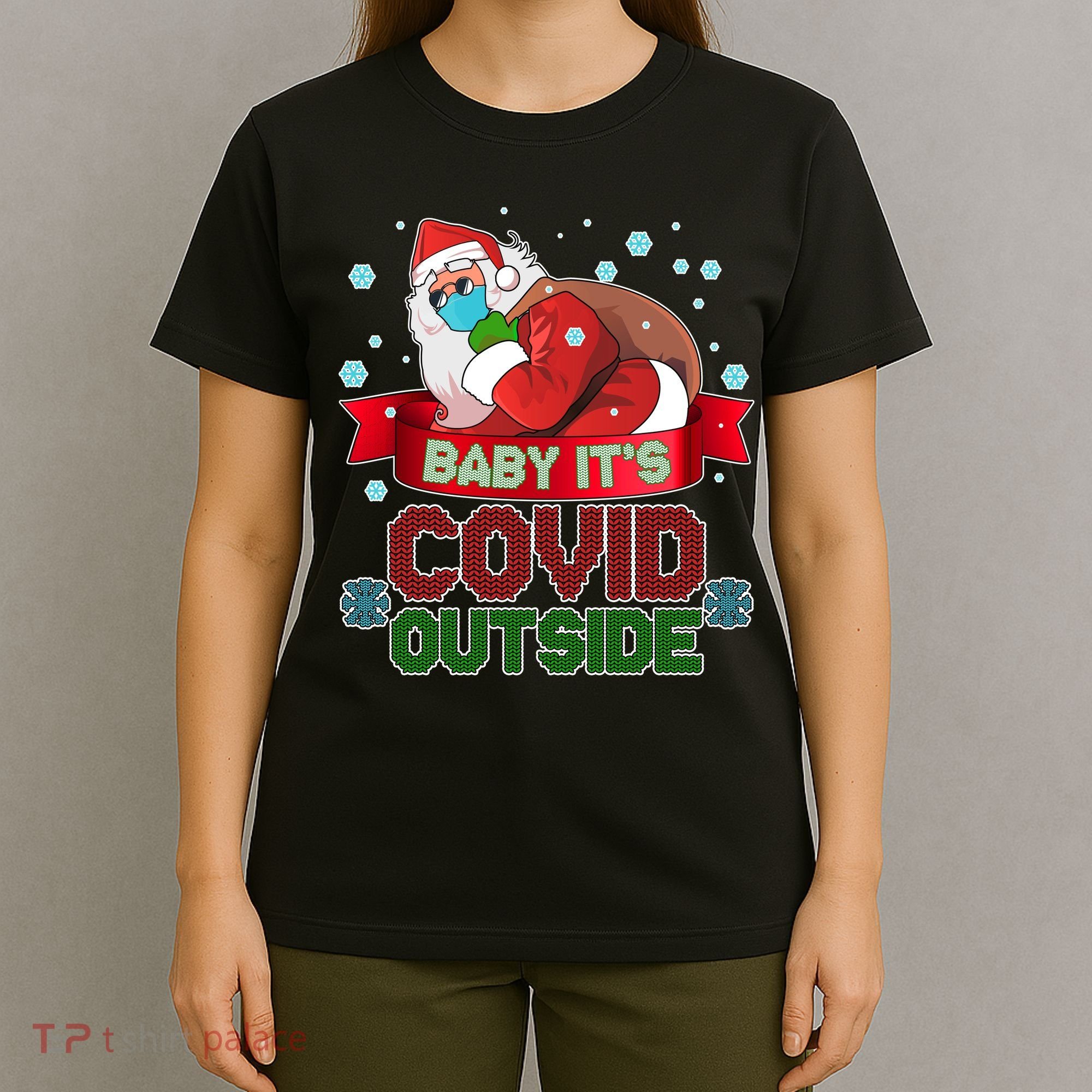 Baby It's Covid Outside Funny Christmas T-Shirt