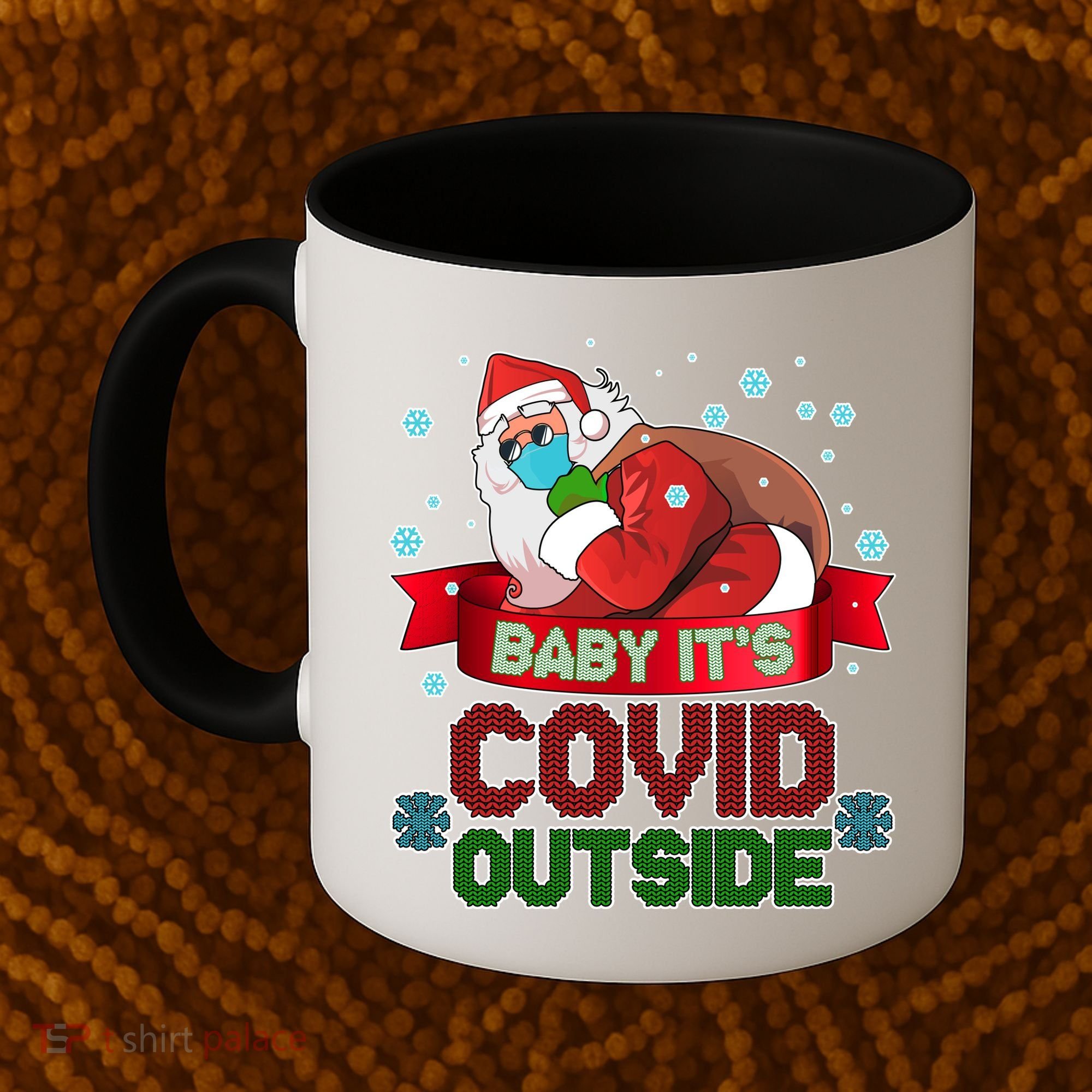 Baby It's Covid Outside Funny Christmas Coffee Mug