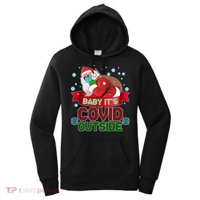 Baby It's Covid Outside Funny Christmas Women's Hoodie