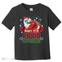 Baby It's Covid Outside Funny Christmas Toddler T-Shirt thumb 0