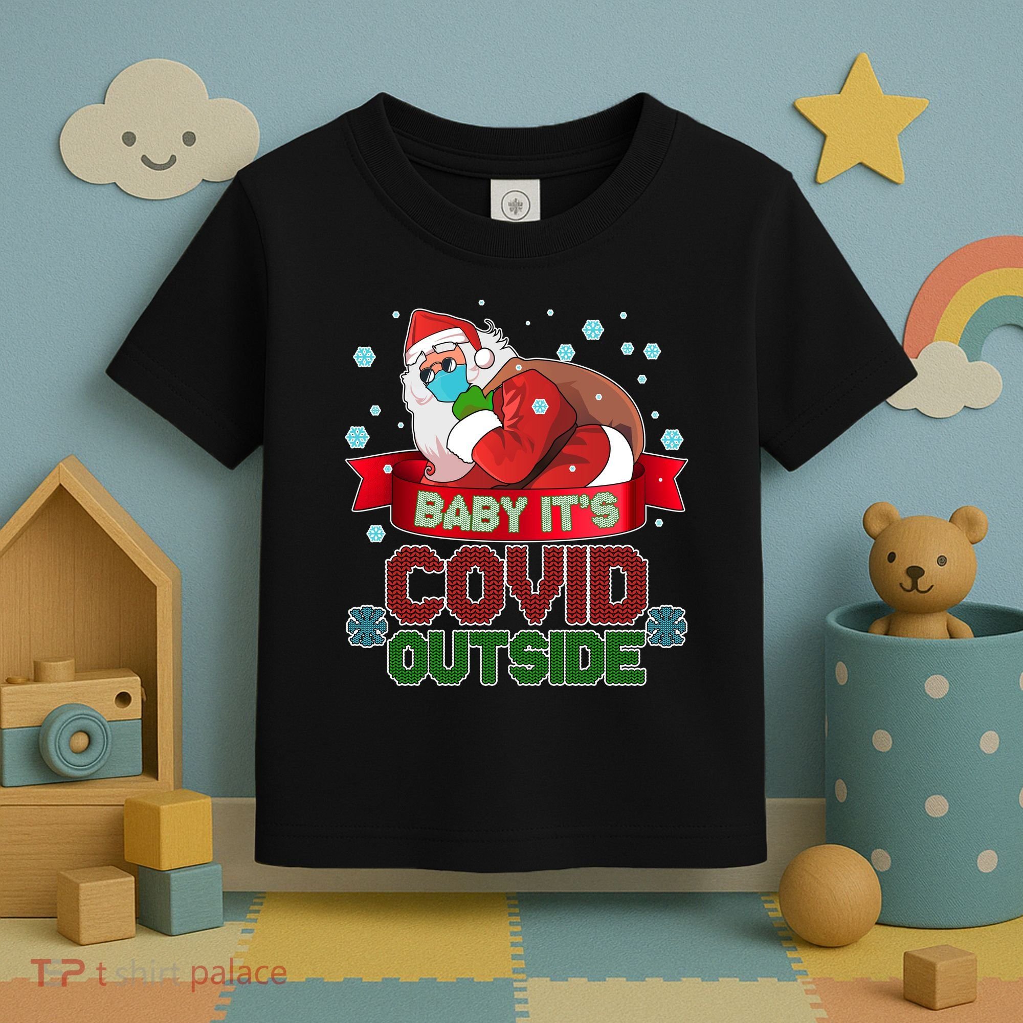 Baby It's Covid Outside Funny Christmas Toddler T-Shirt