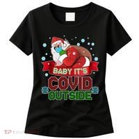 Baby It's Covid Outside Funny Christmas Women's T-Shirt thumb 0