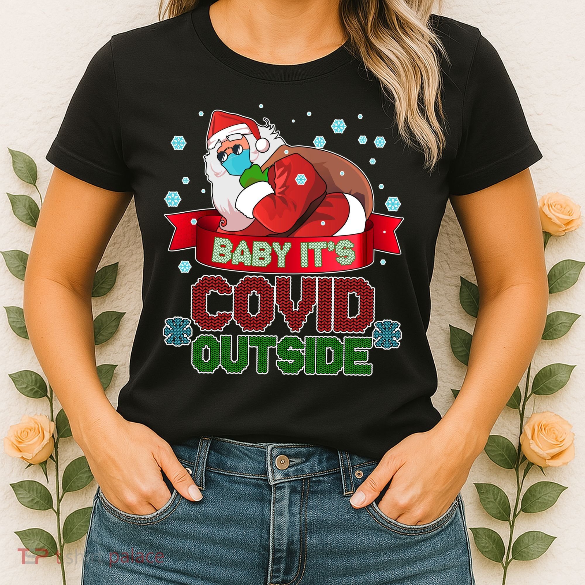 Baby It's Covid Outside Funny Christmas Women's T-Shirt