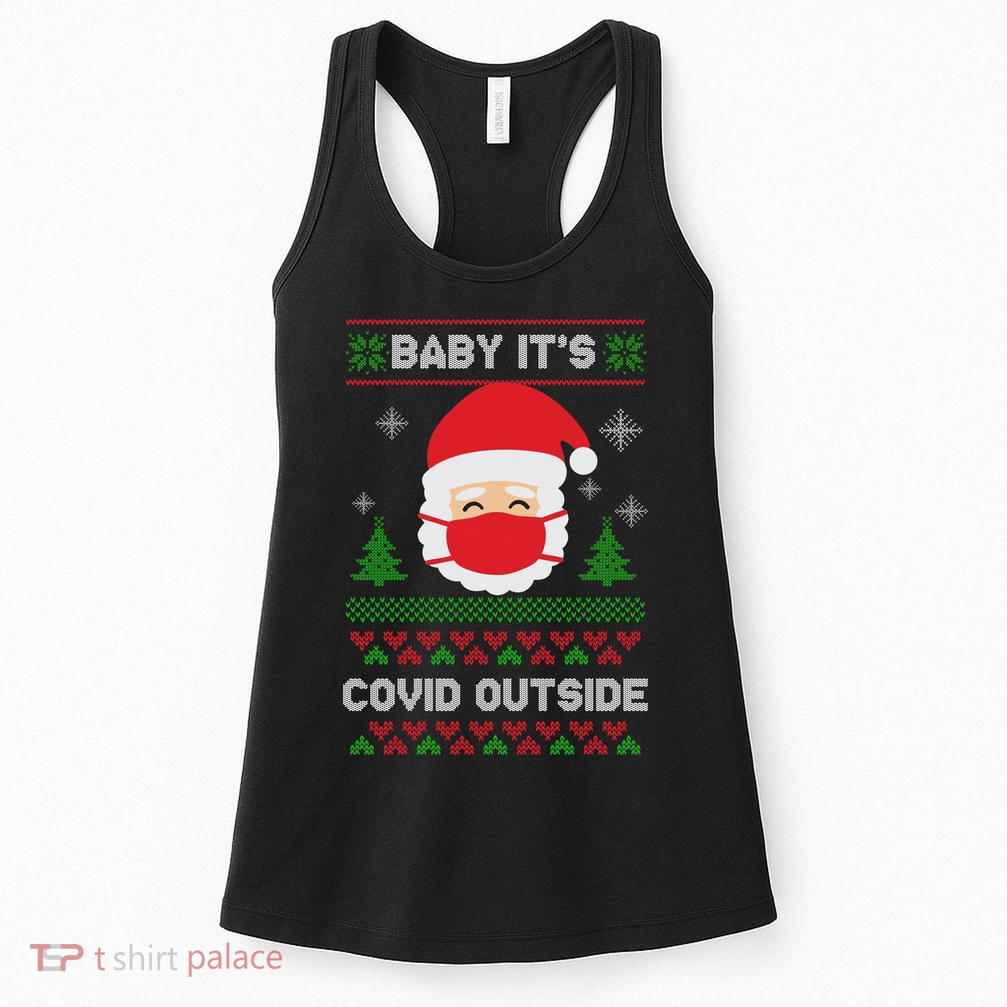 Baby It's COVID Outside Ugly Christmas Sweater Women's Tank Top