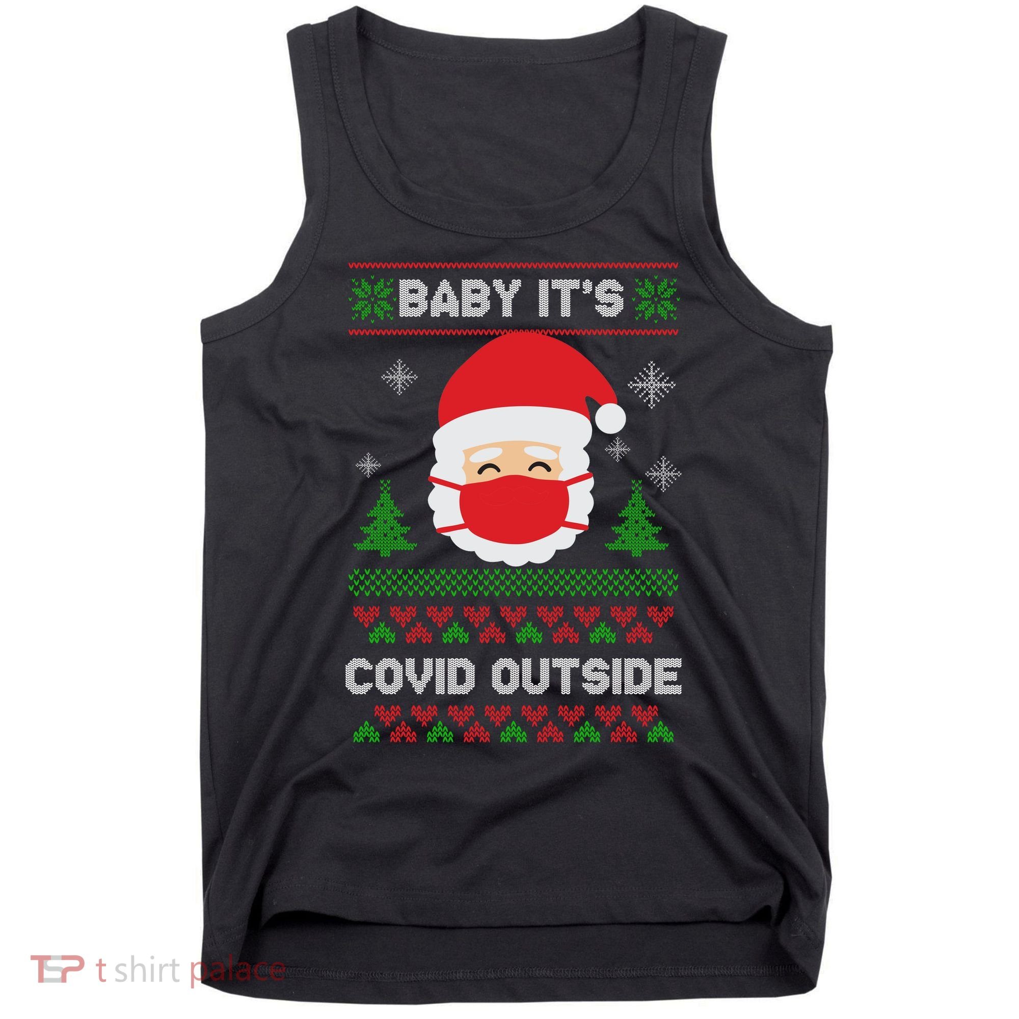 Baby It's COVID Outside Ugly Christmas Sweater Tank Top