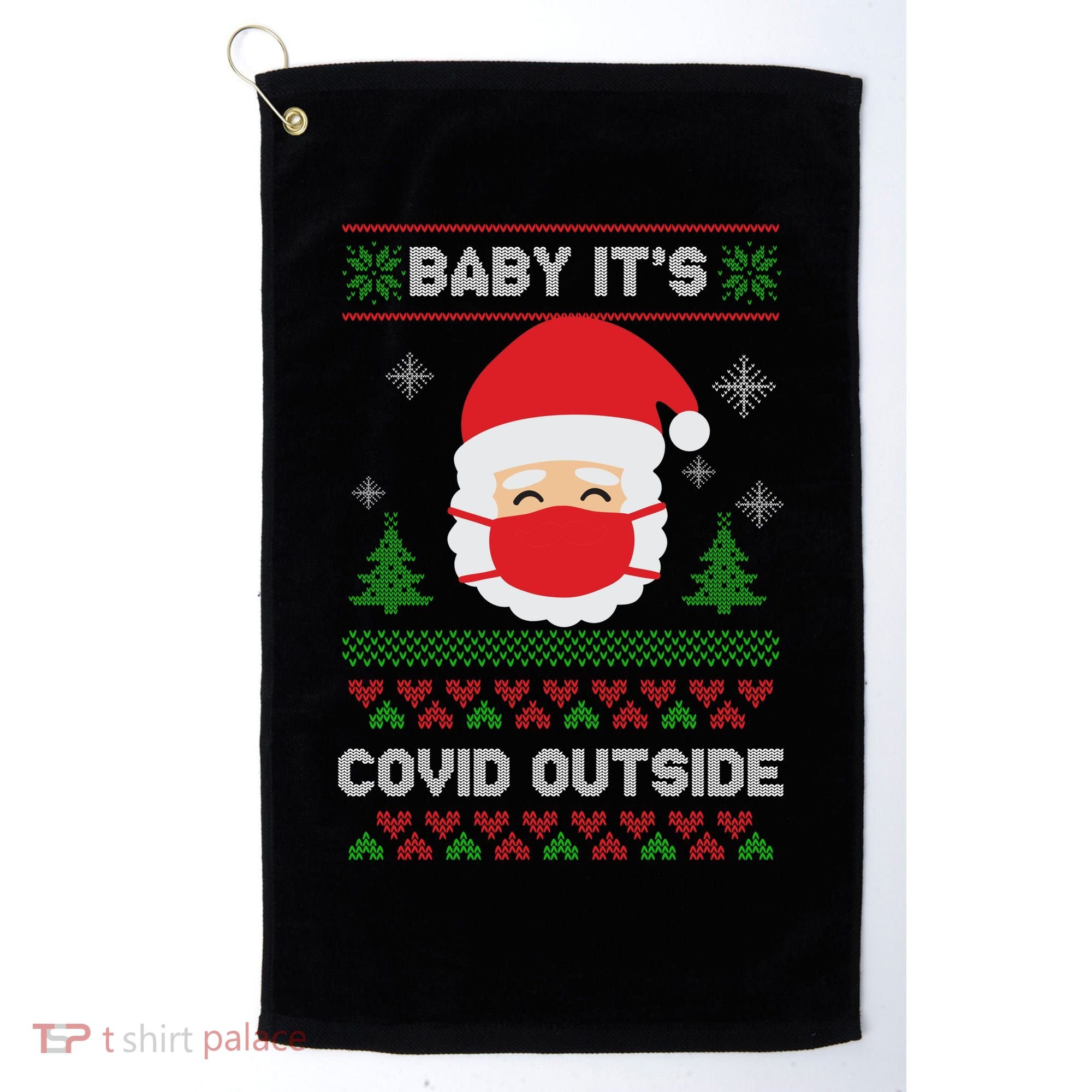 Baby It's COVID Outside Ugly Christmas Sweater Golf Towel