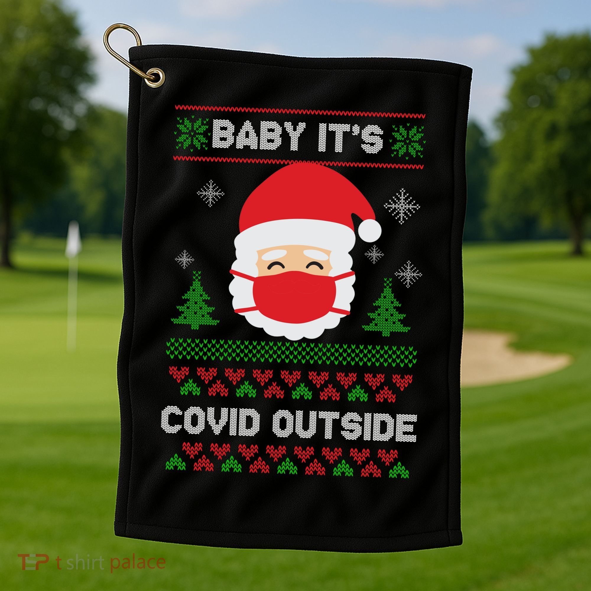 Baby It's COVID Outside Ugly Christmas Sweater Golf Towel