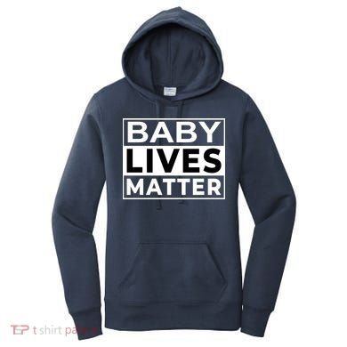 Baby Lives Matter Women's Hoodie