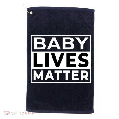Baby Lives Matter Golf Towel