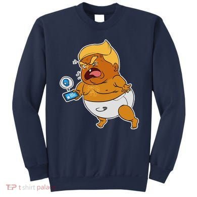 Baby Trump Crying Tweet Sweatshirt