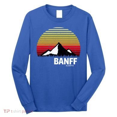 Banff Alberta Canada Rocky Mountain Cute Gift Long Sleeve Shirt