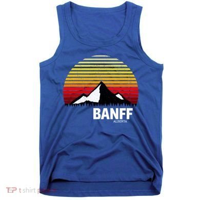 Banff Alberta Canada Rocky Mountain Cute Gift Tank Top