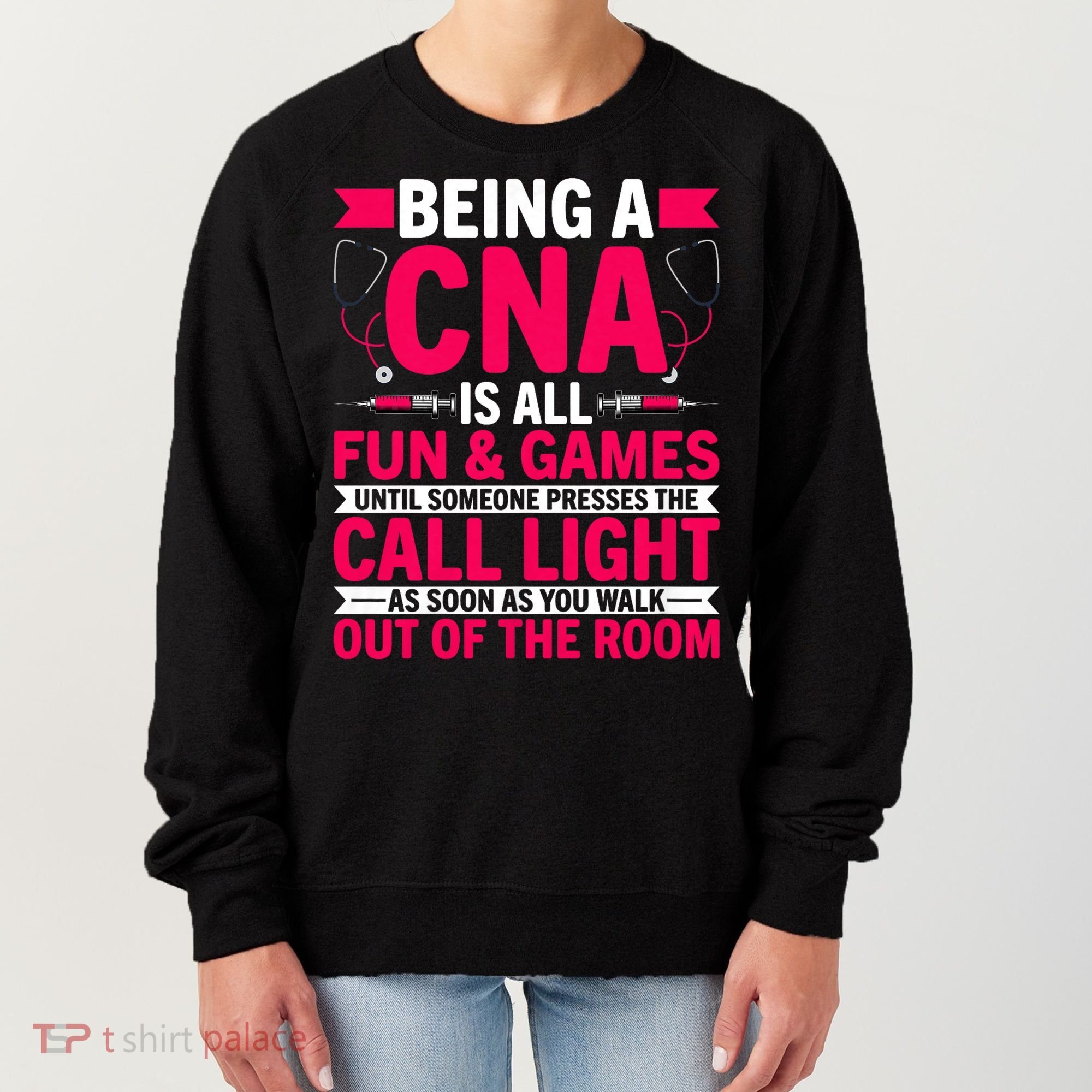 Being A Cna Is All Fun & Games Cna Medical Nursing Nurse Women's Sweatshirt