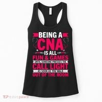 Being A Cna Is All Fun & Games Cna Medical Nursing Nurse Women's Tank Top thumb 0