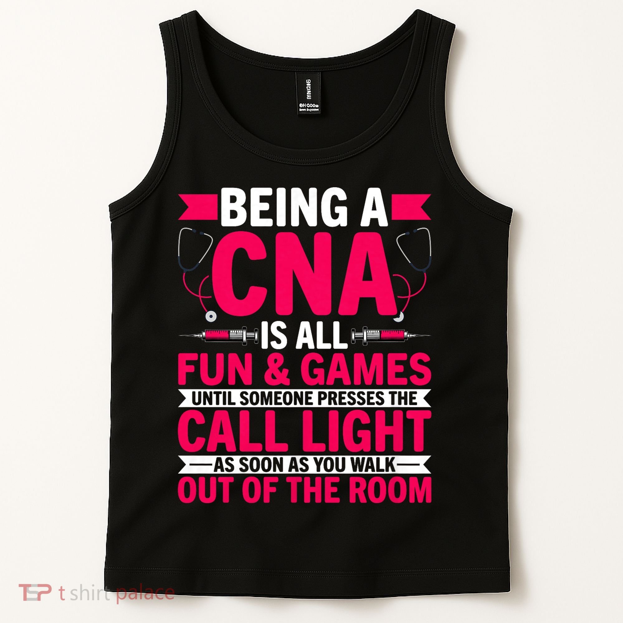 Being A Cna Is All Fun & Games Cna Medical Nursing Nurse Tank Top