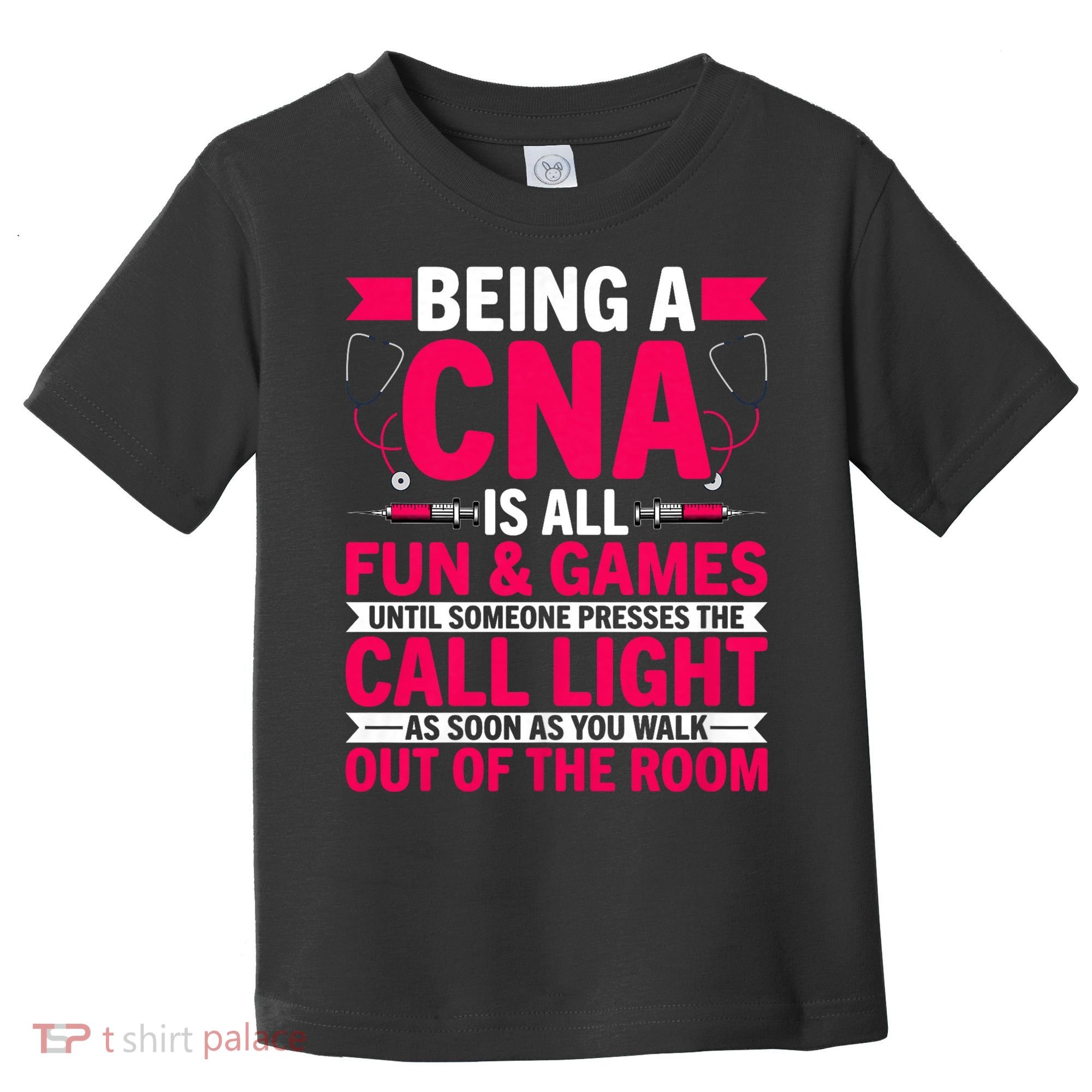 Being A Cna Is All Fun & Games Cna Medical Nursing Nurse Toddler T-Shirt