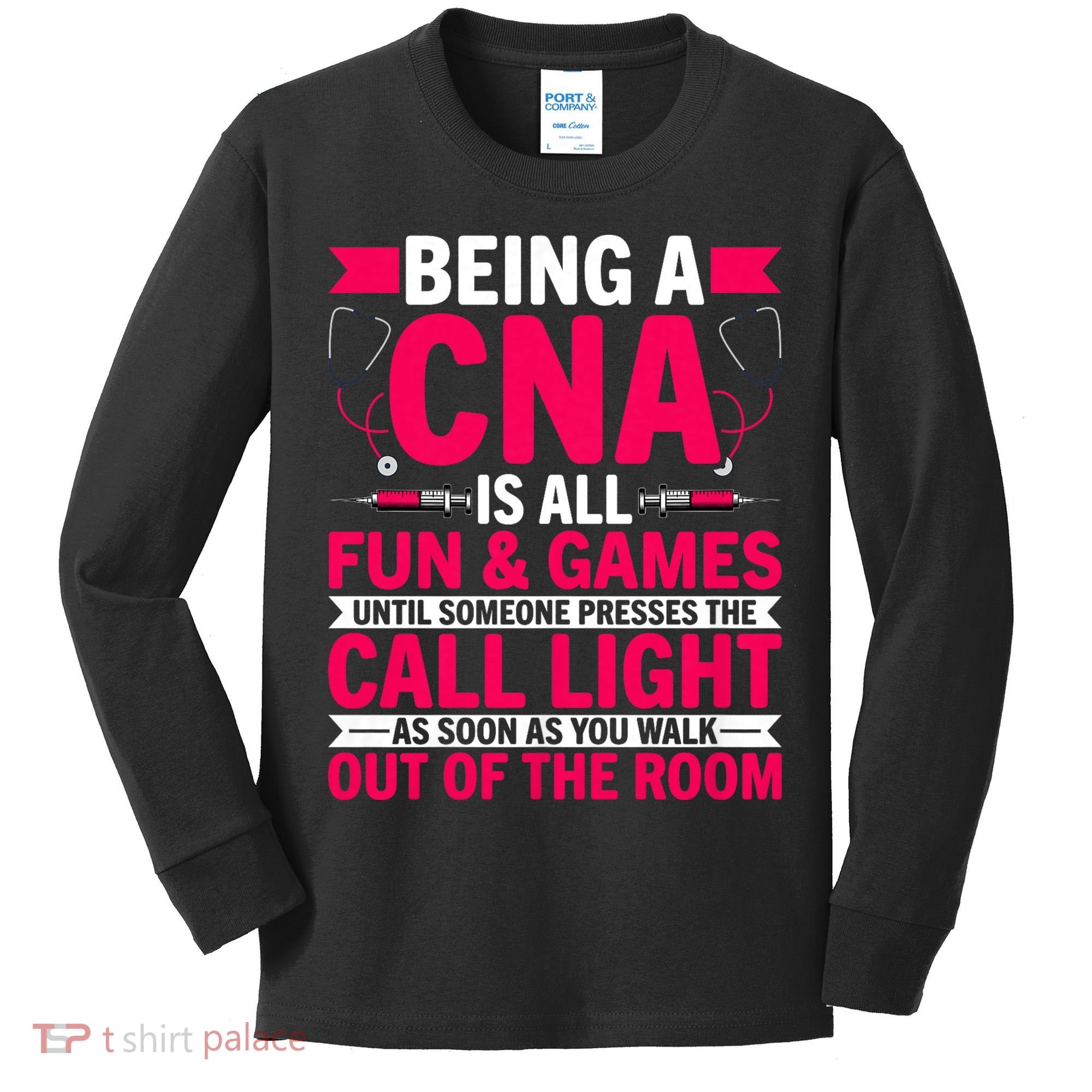 Being A Cna Is All Fun & Games Cna Medical Nursing Nurse Kids Long Sleeve Shirt