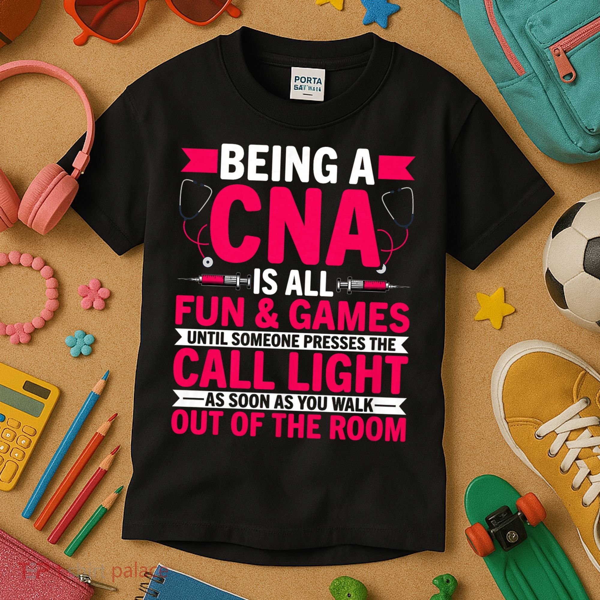 Being A Cna Is All Fun & Games Cna Medical Nursing Nurse Kids T-Shirt